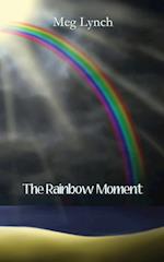 The Rainbow Moment 