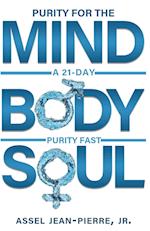 Purity for the Mind, Body, and Soul