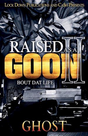 Raised as a Goon 2