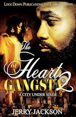 The Heart of a Gangsta 2