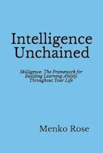 Intelligence Unchained