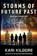 Storms of Future Past Books One through Four