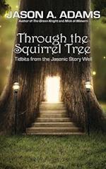 Through the Squirrel Tree