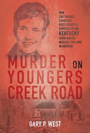 Murder on Youngers Creek Road