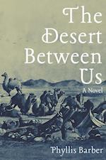 Desert Between Us