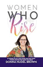 Women Who Rise- Donna Nudel Brown