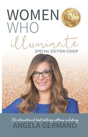 Women Who Illuminate-Angela Germano