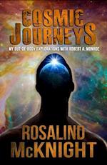 Cosmic Journeys: My Out-of-body Explorations with Robert A. Monroe 