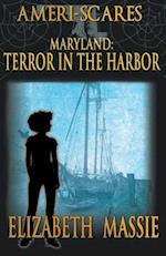 Ameri-scares: Maryland: Terror in the Harbor 