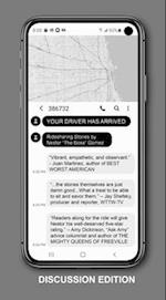 Your Driver Has Arrived - Discussion Edition: Ridesharing Stories by Nestor "The Boss" Gomez With Discussion Questions 
