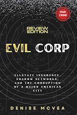 Evil Corp: Allstate Insurance, Shadow Networks, and the Corruption of a Major American City 