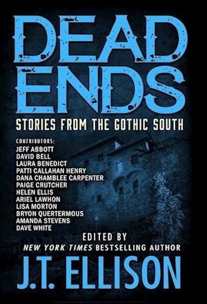 DEAD ENDS: Stories from the Gothic South