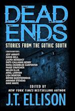 DEAD ENDS: Stories from the Gothic South 