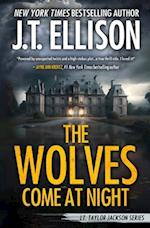 The Wolves Come at Night: A Taylor Jackson Novel 
