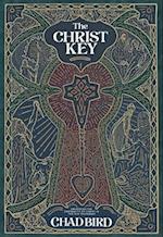The Christ Key: Unlocking the Centrality of Christ in the Old Testament 