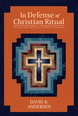 In Defense of Christian Ritual