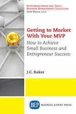 Getting to Market With Your MVP