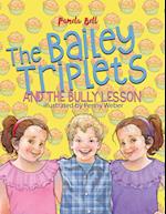 The Bailey Triplets and The Bully Lesson 