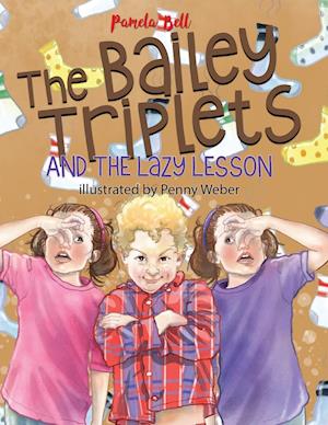 The Bailey Triplets and the Lazy Lesson