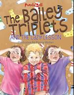The Bailey Triplets and the Lazy Lesson
