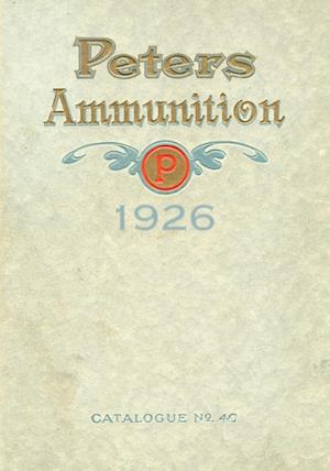 Peters Ammunition Catalogue No. 40