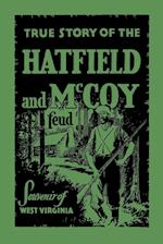 The True Story of the Hatfield and McCoy Feud