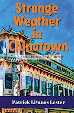 Strange Weather in Chinatown