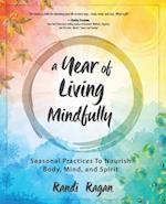 A Year of Living Mindfully