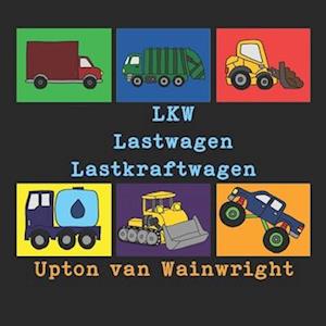 LKW Lastwagen Lastkraftwagen