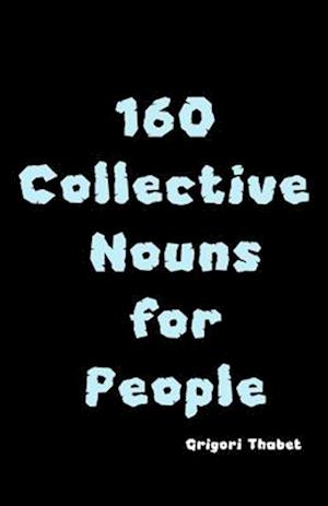 160 Collective Nouns for People