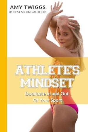 Athlete's Mindset, Vol. 1