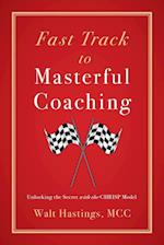 Fast Track to Masterful Coaching