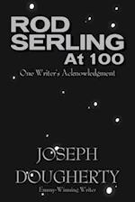 Rod Serling at 100
