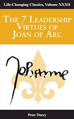 The 7 Leadership Virtues of Joan of Arc