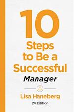 10 Steps to Be a Successful Manager, 2nd Ed