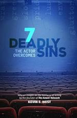 7 Deadly Sins the Actor Overcomes