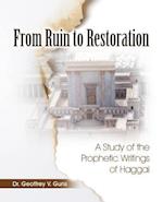 From Ruin to Restoration