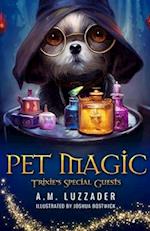 Pet Magic Trixie's Special Guests 