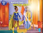 Super Public Health Heroes 