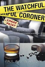 The Watchful Coroner 