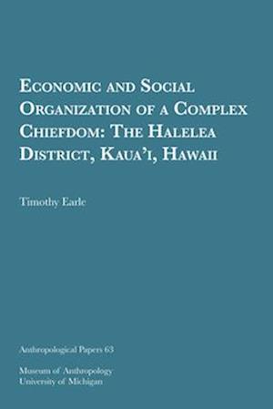 Economic and Social Organization of a Complex Chiefdom, Volume 63