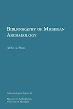 Bibliography of Michigan Archaeology, 22