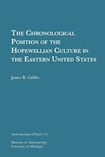 The Chronological Position of the Hopewellian Culture in the Eastern United States, 12