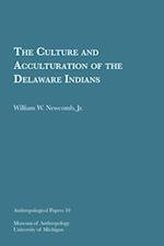 The Culture and Acculturation of the Delaware Indians, 10