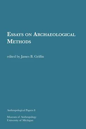 Essays on Archaeological Methods, 8