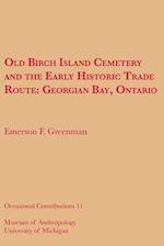 Old Birch Island Cemetery and the Early Historic Trade Route
