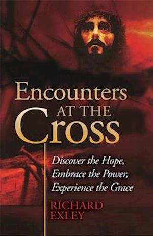 Encounters at the Cross