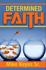 Determined Faith
