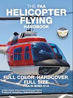 The FAA Helicopter Flying Handbook - Full Color, Hardcover, Full Size