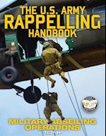 The US Army Rappelling Handbook - Military Abseiling Operations
